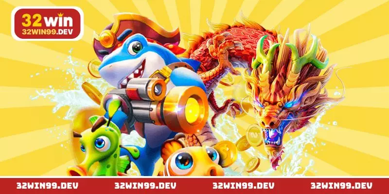 Sức hút đặc biệt của hệ thống Bắn Cá 32WIN